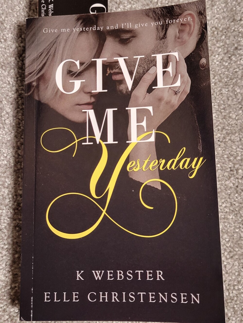 SIGNED! Give Me Yesterday Paperback